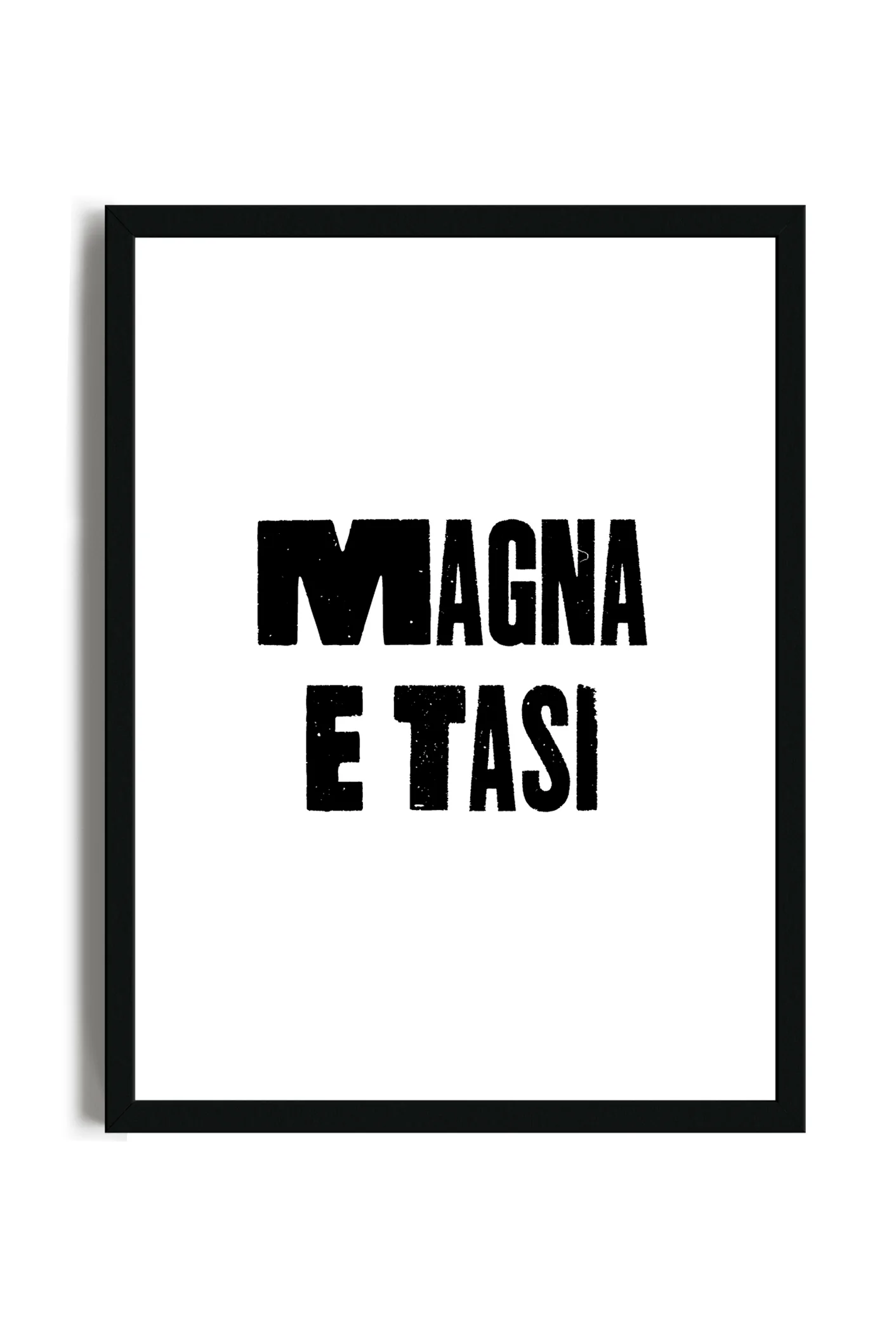 Magna e Tasi - Poster con cornice