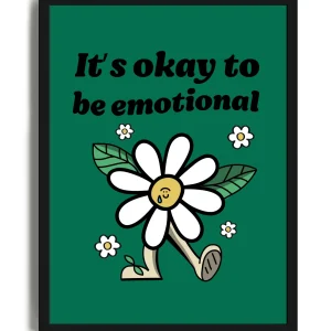 It's Okay To Be Emotional - Poster con cornice