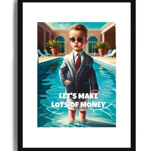 Let's Make Lot of Money - Poster con cornice