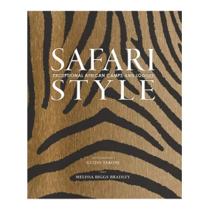Safari Style Exceptional African Camps and Lodges - Libro