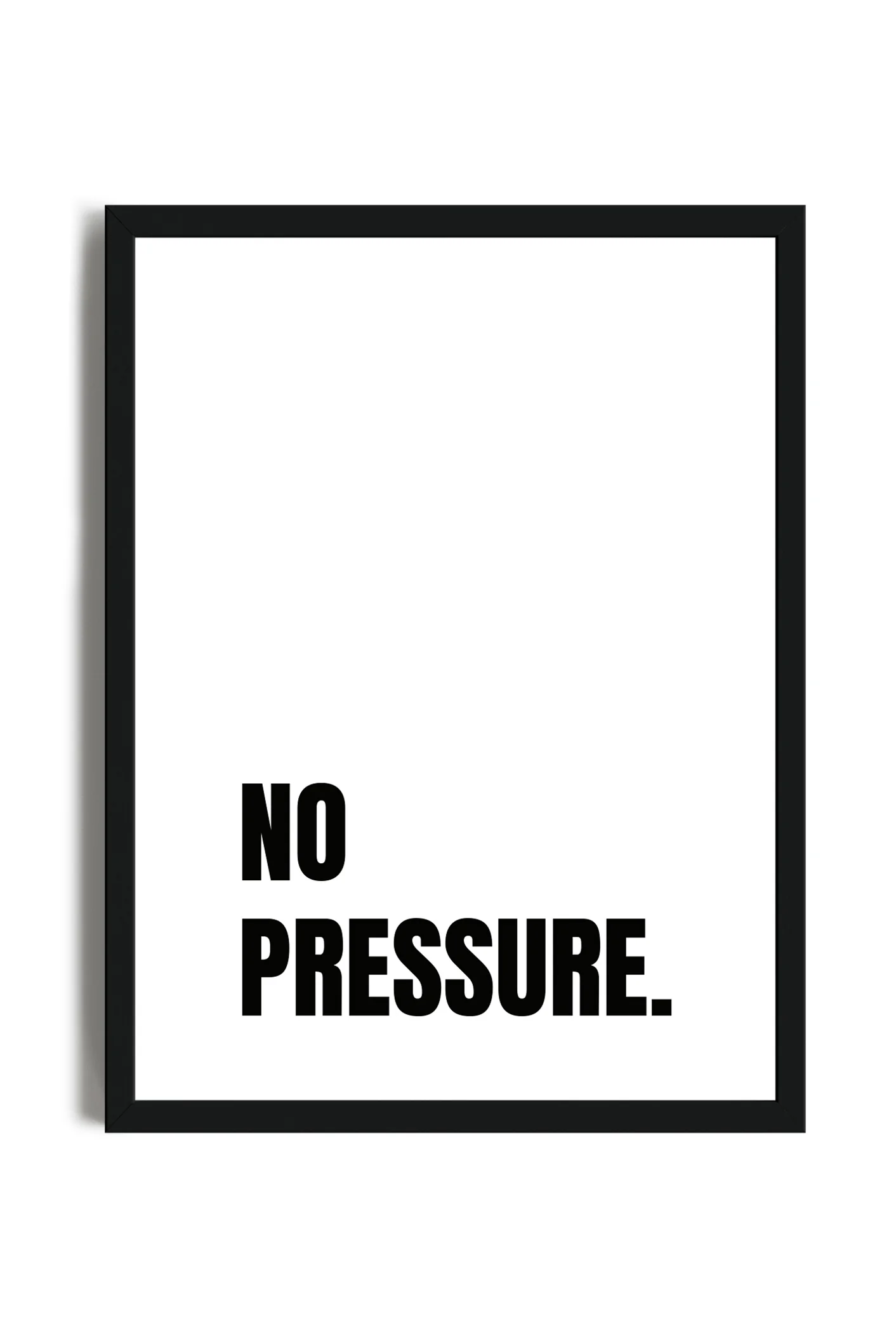 No Pressure - Poster con cornice