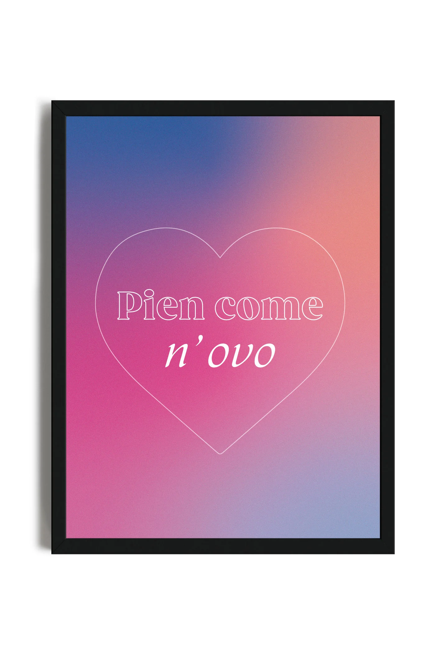 Pien Come N'ovo - Poster con cornice