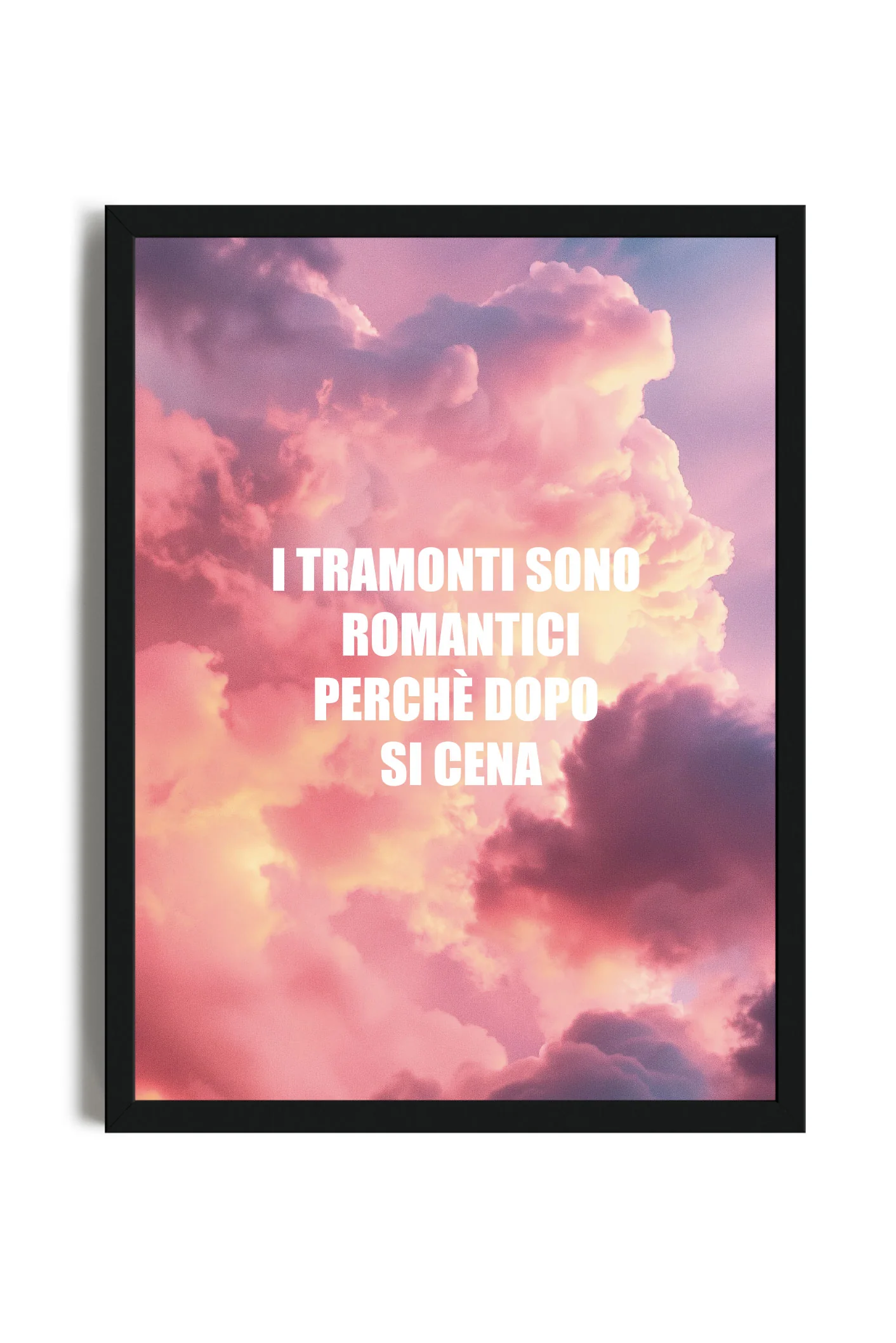 I Tramonti Sono Romantici - Poster con cornice