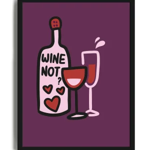 Wine Not - Poster con cornice