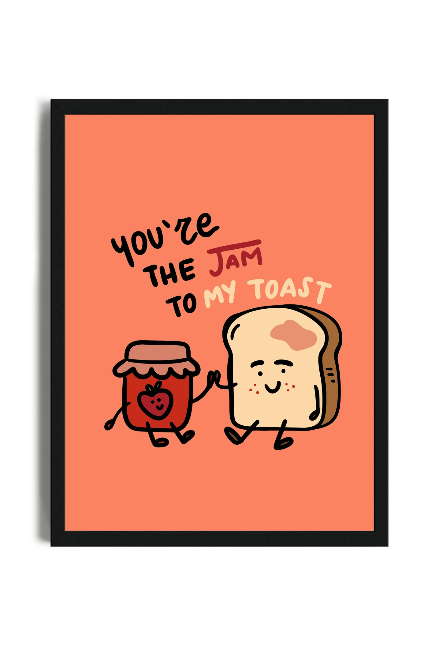 You're The Jam To My Toast - Poster con cornice - immagine 2